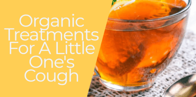 Organic Treatments For A Little One's Cough