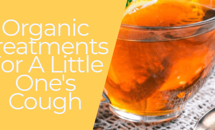 Organic Treatments For A Little One's Cough
